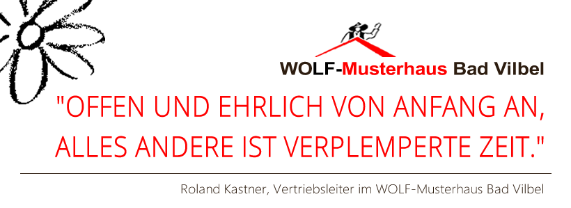 WOLF-Haus - Offen und ehrlich von Anfang an